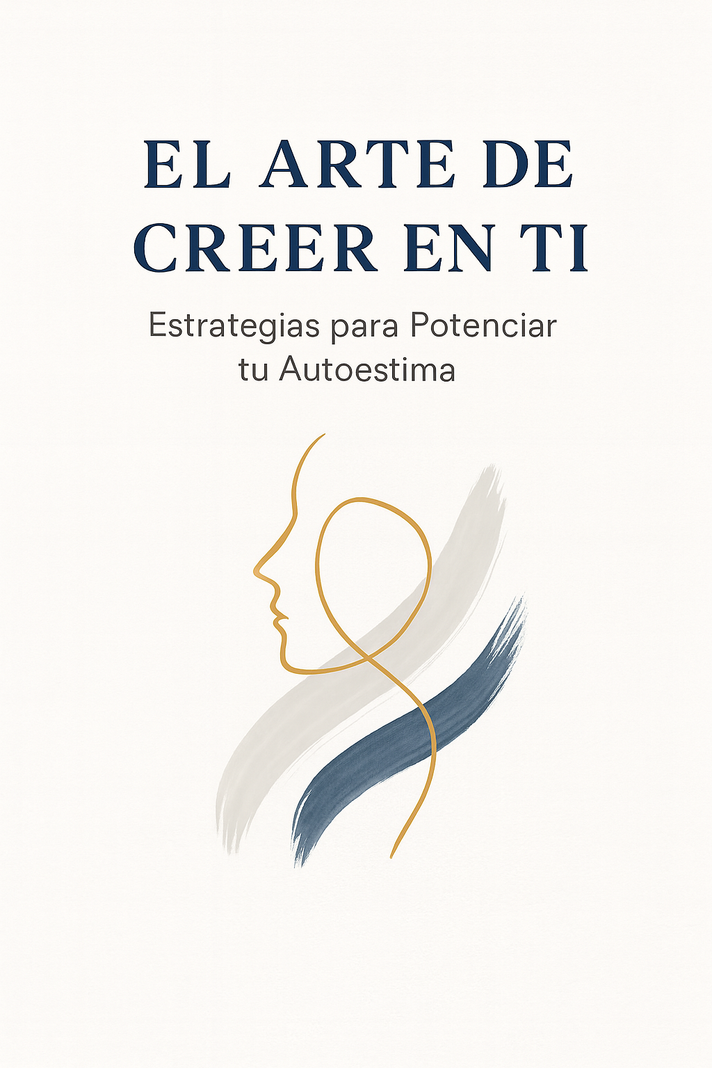 El Arte de Creer en Ti